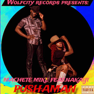PUSHAMAN (feat. Nakayi) (Explicit)