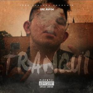 Tranqui (Explicit)