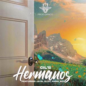 Hermanos (feat. Cil, Jaja, Rana Boi & Eloy)