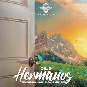 Hermanos (feat. Cil, Jaja, Rana Boi & Eloy)