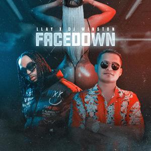 Llay - Facedown (feat. DJ Winston) (Explicit)