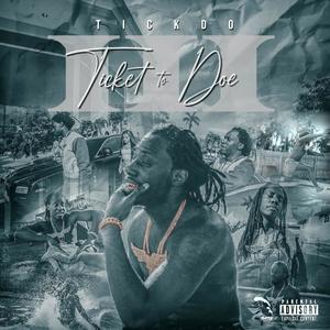 Ticket to Doe III (Explicit)