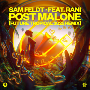 Post Malone (feat. RANI) (Future Tropical 2025 Remix)