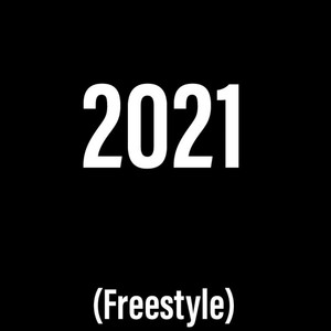 2021 Freestyle (Explicit)
