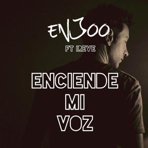 Enciende Mi Voz (feat. Ireve)
