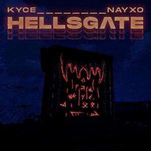 Hell's Gate(with Kyce)