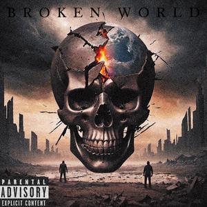 Broken World (Explicit)