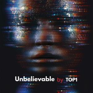 Unbelievable (Explicit)
