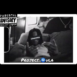 Project Mula (Explicit)