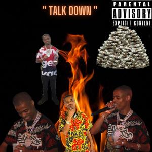 Talk Down (Explicit)