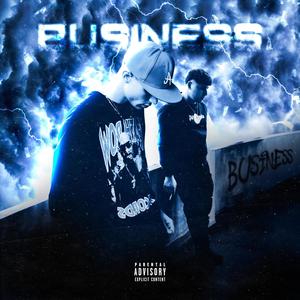 BUSINESS (feat. Farrel) (Explicit)