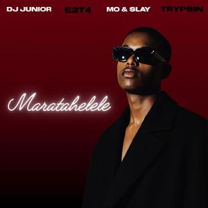 Maratahelele (feat. Trypsin) (feat. Dj Junior BW, Mo & Slay & Trypsin)