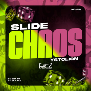 Slide Chaos Ystolion (Explicit)