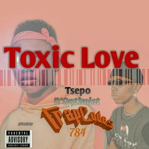 Toxic Love (Explicit)