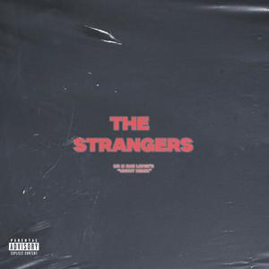 The Strangers (RAE'S UNCUT REMIX|Explicit)