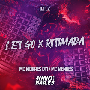 Let Go X Ritimada (Explicit)