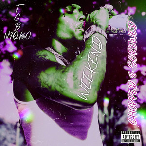 Weekend (Chopped n Screwed) [Explicit]