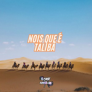 Nois Que é Talibã (Explicit)