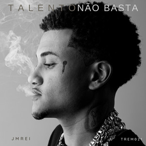 Talento Não Basta (Explicit)