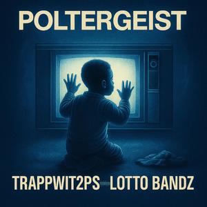 Poltergeist (feat. Lotto Bandz) (Explicit)
