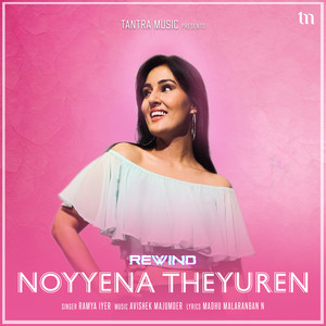 Noyyena Theyuren (Rewind)