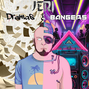 Dramas & Bangers (Explicit)