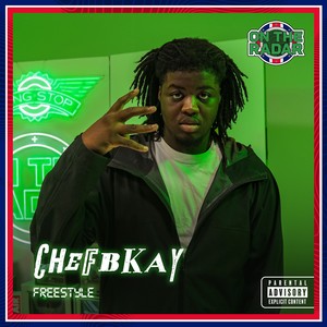 Chefbkay On The Radar Freestyle