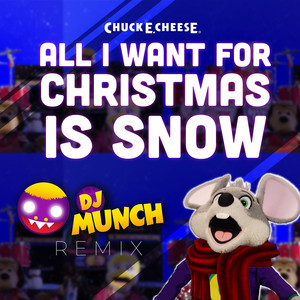 All I Want for Christmas Is Snow (DJ Munch Remix)