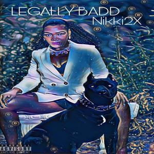 Legally Badd (Explicit)