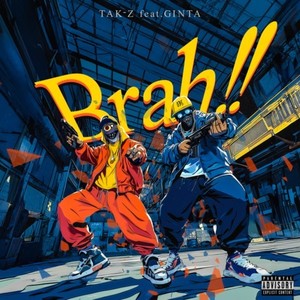 Brah!! (feat. GINTA) [Explicit]