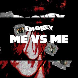 Me vs ME (Explicit)