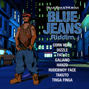 Blue Jeans Riddim (Explicit)