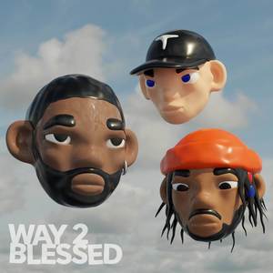 Way 2 Blessed (Explicit)