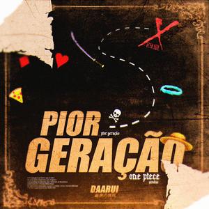 Pior Geração (feat. anirap, Mistery, Rodrigo Zin, Teaga, Neko Music, Kaito Rapper, Enygma Rapper, M4rkim, Lucas A.R.T., Basara & Okabe) [Explicit]