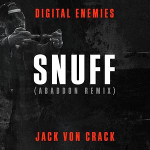 Snuff (Abaddon Remix|Explicit)