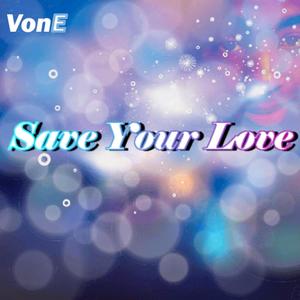 Save Your Love