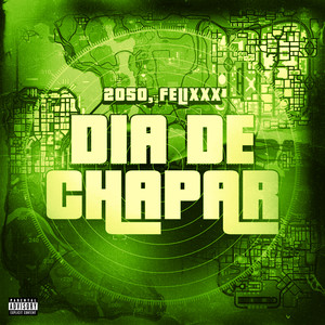 Dia De Chapar (Explicit)