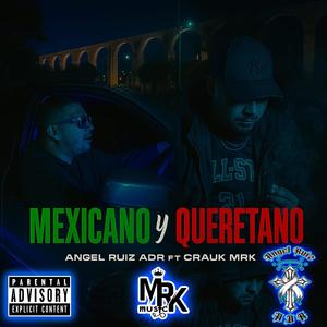 Mexicano y Queretano (feat. Crauk MRK)