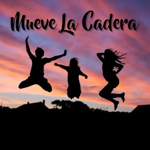 Mueve La Cadera