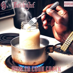 How To Cook Crack (Explicit)