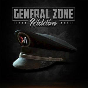 General Zone Riddim (Explicit)