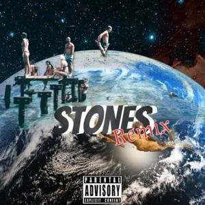 Stones (Remix) [Explicit]