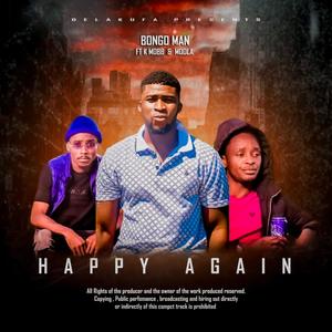 Happy Again (feat. Moola &kmob)