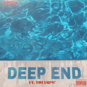 Deep End(feat. Bolympic) (Explicit)