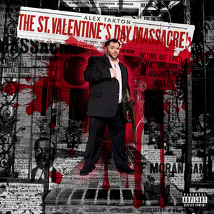 The St. Valentine's Day Massacre (Explicit)