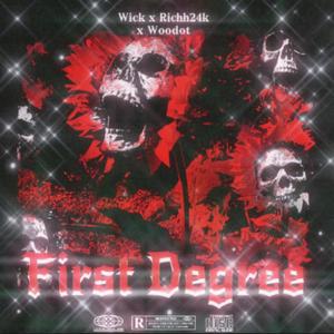 First Degree (feat. MaskDownWixk & Richh24k) (Explicit)