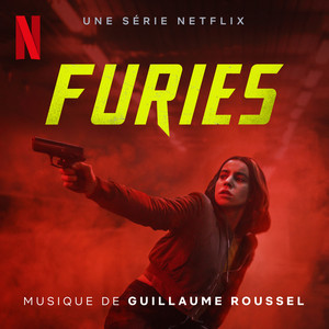 Furies (Musique de Série Netflix) (Furies 电视剧原声带)