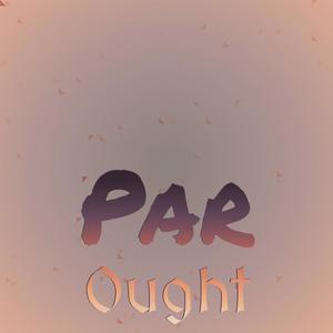 Par Ought