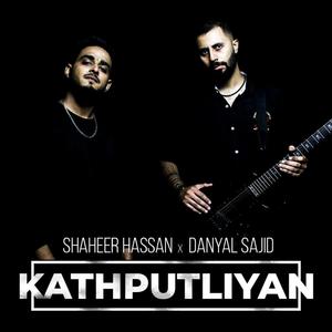 Kathputliyan (feat. Danyal Sajid)