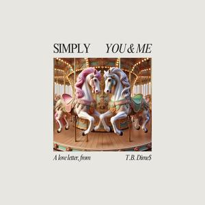 SIMPLY YOU & ME (Love Letter)